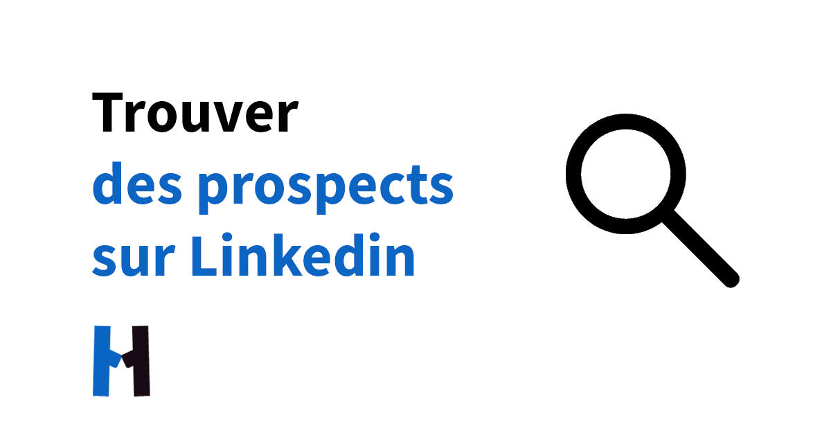 Trouver des prospects sur Linkedin