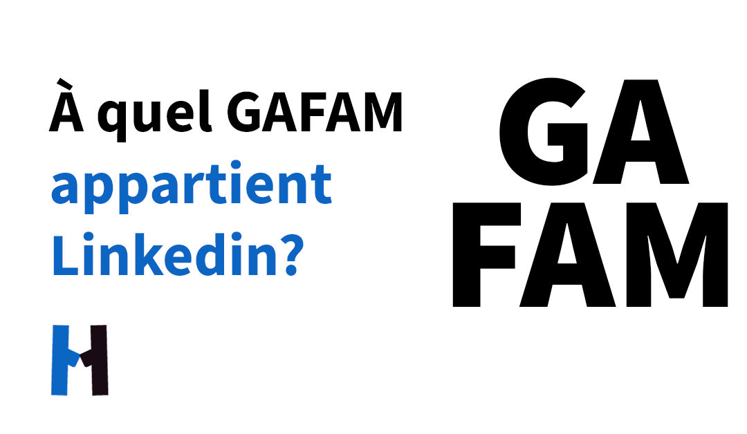 À quel GAFAM appartient Linkedin? Réponse.