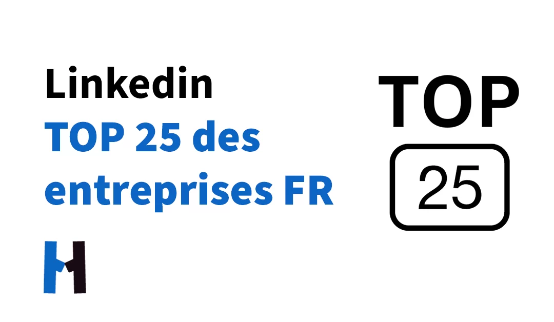 Top 25 entreprises Linkedin • France • 2022