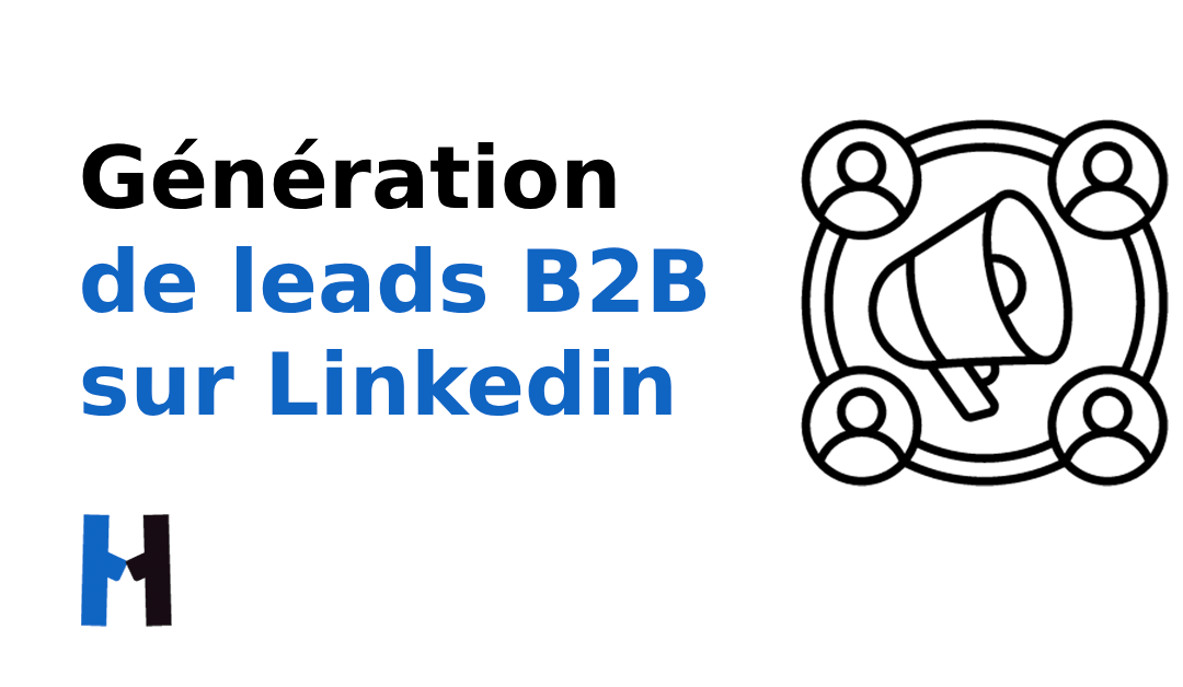 Génération de Leads B2B sur Linkedin