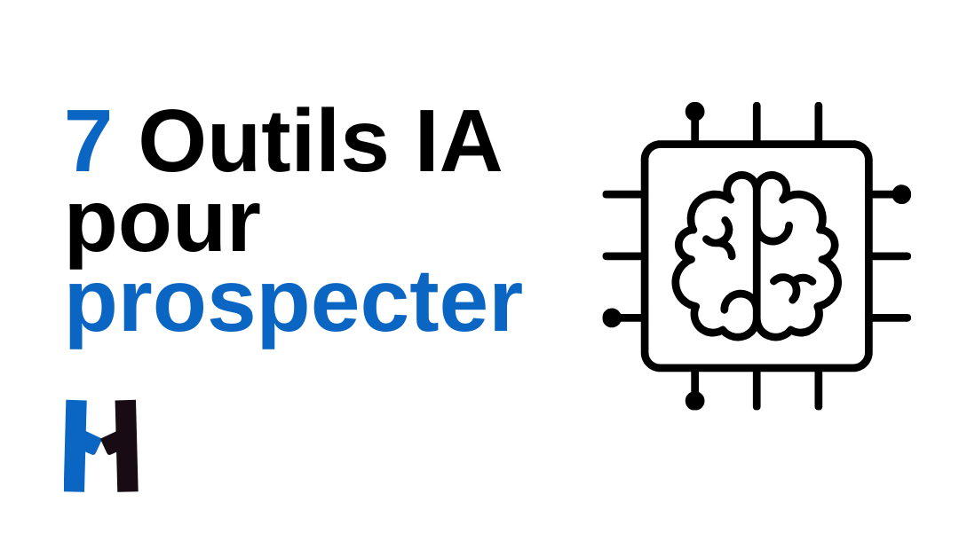 7 Outils IA pour Prospecter